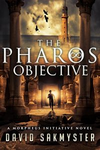 Download The Pharos Objective: The Morpheus Initiative: Book 1 pdf, epub, ebook