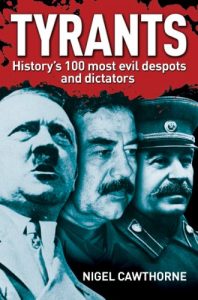 Download Tyrants: History’s 100 Most Evil Despots and Dictators pdf, epub, ebook