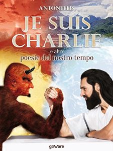 Download Je suis Charlie e altre poesie del nostro tempo (Italian Edition) pdf, epub, ebook