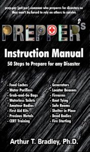 Download Prepper’s Instruction Manual: 50 Steps to Prepare for any Disaster pdf, epub, ebook