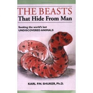 Download The Beasts that Hide from Man: Seeking the World’s Last Undiscovered Animals pdf, epub, ebook