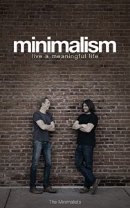 Download Minimalism: Live a Meaningful Life pdf, epub, ebook