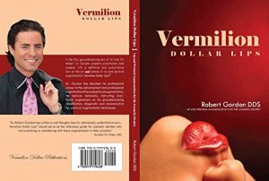Download Vermilion Dollar Lips: Lip and Perioral augmentation for the Esthetic Health Care Practitioner pdf, epub, ebook