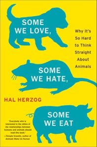 Download Some We Love, Some We Hate, Some We Eat: Why It’s So Hard to Think Straight About Animals (P.S.) pdf, epub, ebook
