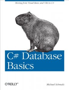 Download C# Database Basics: Moving from Visual Basic and VBA to C# pdf, epub, ebook