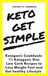 Download Ketogenic Cookbook:  90 Ketogenic Diet Low Carb Recipes to Lose Weight Fast and Get healthy Lifestyle (FREE EBOOK TO DOWNLOAD INSIDE) pdf, epub, ebook