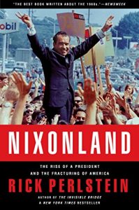 Download Nixonland: The Rise of a President and the Fracturing of America pdf, epub, ebook