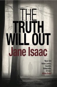 Download The Truth Will Out: Shocking. Page-Turning. Crime Thriller with DCI Helen Lavery pdf, epub, ebook