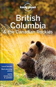 Download Lonely Planet British Columbia & the Canadian Rockies (Travel Guide) pdf, epub, ebook