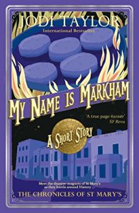 Download My Name is Markham: A Chronicles of St Mary’s Short Story (The Chronicles of St Mary’s) pdf, epub, ebook