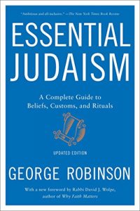 Download Essential Judaism: A Complete Guide to Beliefs, Customs & Rituals pdf, epub, ebook