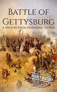 Download Battle of Gettysburg: A History From Beginning to End pdf, epub, ebook