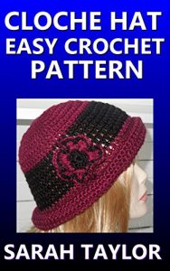 Download Cloche Hat – Easy Crochet Pattern pdf, epub, ebook