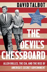 Download The Devil’s Chessboard: Allen Dulles, the CIA, and the Rise of America’s Secret Government pdf, epub, ebook