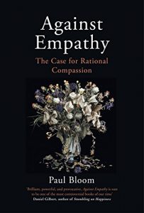 Download Against Empathy: The Case for Rational Compassion pdf, epub, ebook