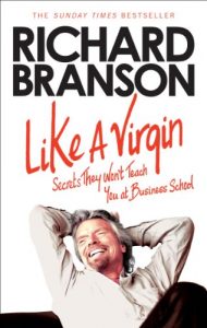 Download Like A Virgin: Secrets They Won’t Teach You at Business School pdf, epub, ebook