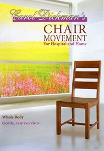 Download Chair Movement For Hospital and Home: Gentle, Easy Exercises for the Whole Body (Carol Dickman Yoga and Movement Series Book 3) pdf, epub, ebook