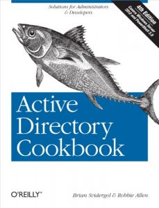 Download Active Directory Cookbook: Solutions for Administrators & Developers (Cookbooks (O’Reilly)) pdf, epub, ebook