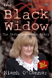 Download The Black Widow: The Catherine Nevin Story pdf, epub, ebook