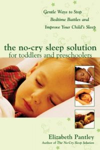 Download The No-Cry Sleep Solution for Toddlers and Preschoolers: Gentle Ways to Stop Bedtime Battles and Improve Your Child’s Sleep: Foreword by Dr. Harvey Karp pdf, epub, ebook
