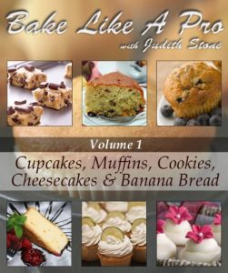 Download Bake Like A Pro Volume 1 – Cupcakes, Muffins, Cookies, Cheesecake and Banana Bread (Bake Like A Pro with Judith Stone) pdf, epub, ebook