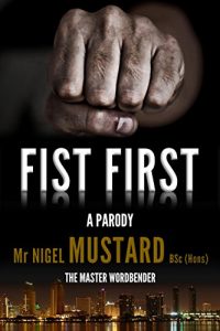 Download Fist First: A Parody (The Frank Stoker Collection Book 1) pdf, epub, ebook