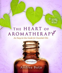 Download The Heart of Aromatherapy: An Easy-to-Use Guide for Essential Oils pdf, epub, ebook