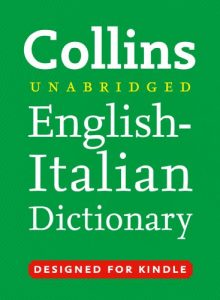 Download Collins Unabridged English to Italian (One Way) Dictionary (Collins Complete and Unabridged) (Italian Edition) pdf, epub, ebook