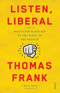 Download Listen, Liberal: or, what ever happened to the party of the people? pdf, epub, ebook