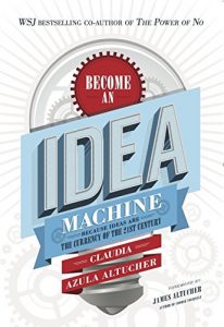 Download Become An Idea Machine: Because Ideas Are The Currency Of The 21st Century pdf, epub, ebook