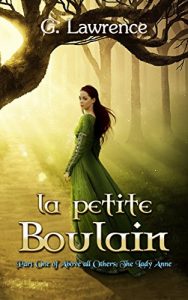 Download La Petite Boulain (Above all Others; The Lady Anne Book 1) pdf, epub, ebook