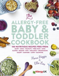 Download The Allergy-Free Baby & Toddler Cookbook: 100 delicious recipes free from dairy, eggs, peanuts, tree nuts, soya, gluten, sesame and shellfish pdf, epub, ebook