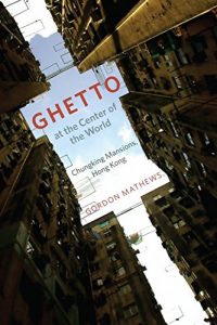 Download Ghetto at the Center of the World: Chungking Mansions, Hong Kong pdf, epub, ebook