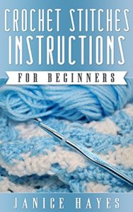 Download Crochet Stitches Instructions For Beginners pdf, epub, ebook