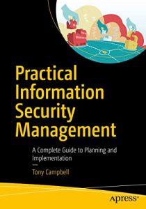 Download Practical Information Security Management: A Complete Guide to Planning and Implementation pdf, epub, ebook