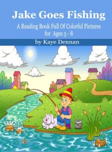 Download Jake Goes Fishing: A Reading Book Full of Colorful Pictures for Ages 3-8 pdf, epub, ebook