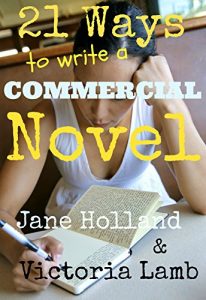 Download 21 Ways To Write A Commercial Novel pdf, epub, ebook