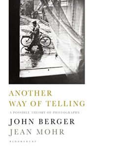 Download Another Way of Telling: A Possible Theory of Photography pdf, epub, ebook