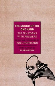 Download The Sound of the One Hand: 281 Zen Koans with Answers (New York Review Books Classics) pdf, epub, ebook