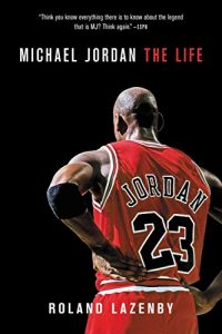Download Michael Jordan: The Life pdf, epub, ebook