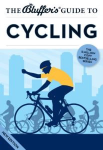 Download The Bluffer’s Guide to Cycling (The Bluffer’s Guides) pdf, epub, ebook