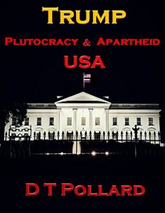 Download Trump – Plutocracy & Apartheid USA pdf, epub, ebook