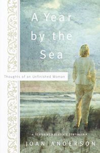 Download A Year by the Sea: Thoughts of an Unfinished Woman pdf, epub, ebook