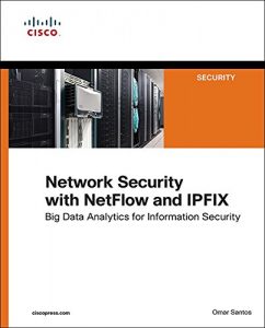 Download Network Security with Netflow and IPFIX: Big Data Analytics for Information Security (Networking Technology: Security) pdf, epub, ebook