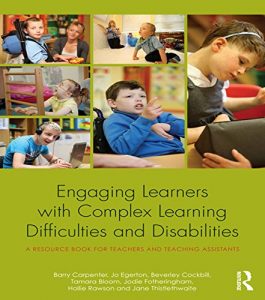 Download Engaging Learners with Complex Learning Difficulties and Disabilities: A resource book for teachers and teaching assistants pdf, epub, ebook