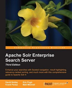 Download Apache Solr Enterprise Search Server – Third Edition pdf, epub, ebook