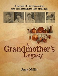 Download A Grandmother’s Legacy: a memoir of five generations who lived through the days of the Raj pdf, epub, ebook