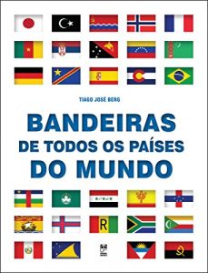Download Bandeiras de todos os países do mundo (Portuguese Edition) pdf, epub, ebook