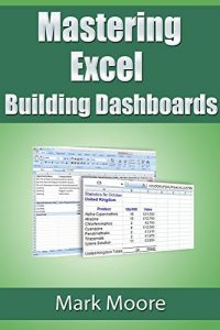 Download Mastering Excel: Building Dashboards pdf, epub, ebook