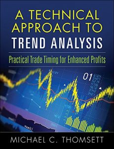 Download A Technical Approach To Trend Analysis: Practical Trade Timing for Enhanced Profits pdf, epub, ebook